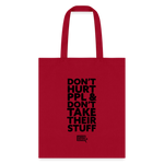 Don't Hurt People | Tote Bag - red