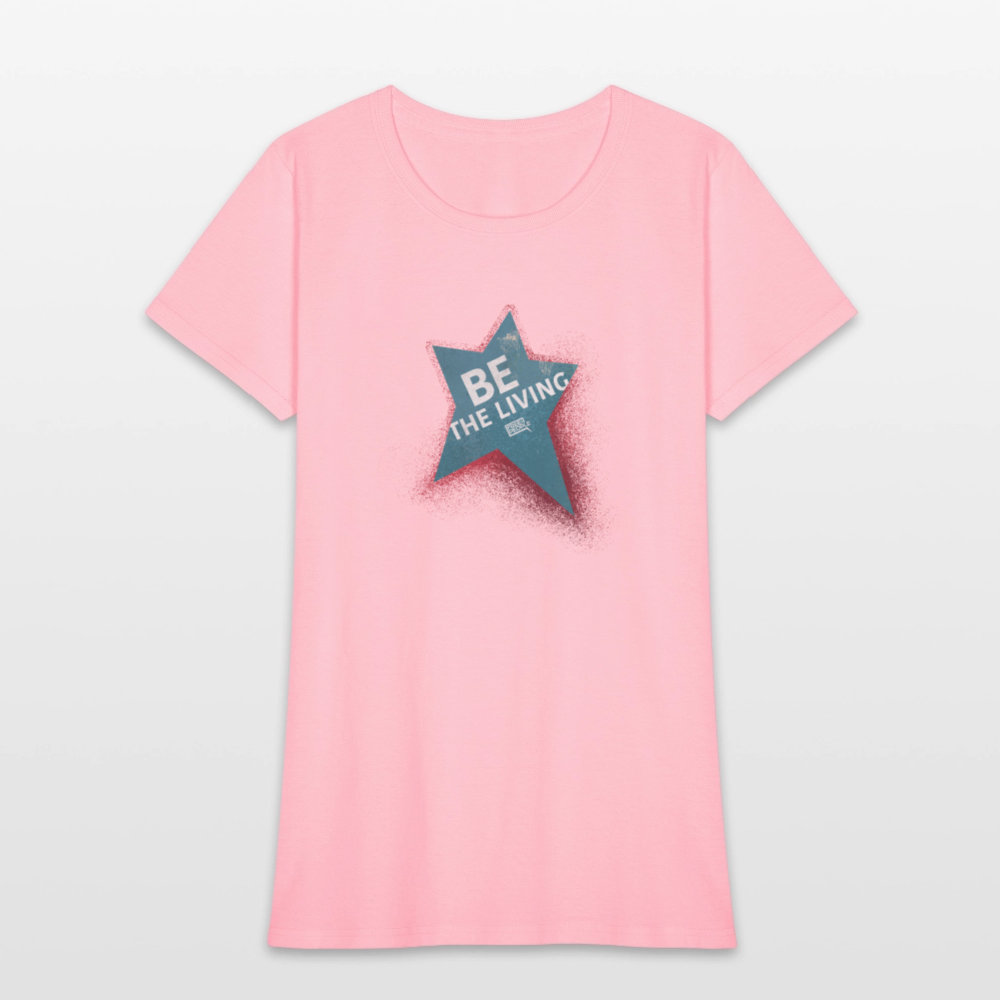 Be the Living | Women's Tee - pink