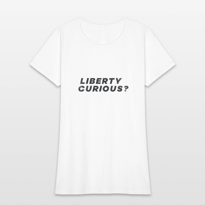 Liberty Curious? | Women's Tee - white