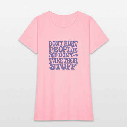 Don't Hurt People | Retro | Women's Tee - pink