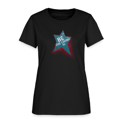 Be the Living | Women's Tee - black