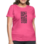 Don't Hurt People | Women's Tee - heather pink