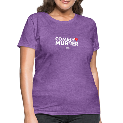 Comedy is Murder | Women's Tee - purple heather