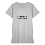 Liberty Curious? | Women's Tee - heather gray