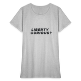 Liberty Curious? | Women's Tee - heather gray