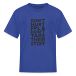 Don't Hurt People | Youth Tee - royal blue