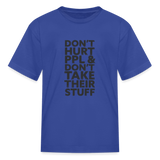 Don't Hurt People | Youth Tee - royal blue