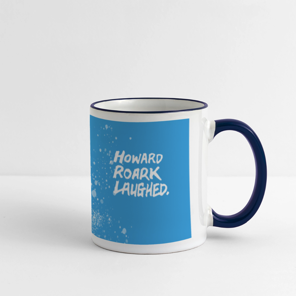 Howard Roark Laughed Coffee Mug - white/cobalt blue