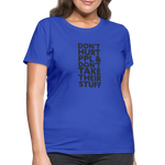 Don't Hurt People | Women's Tee - royal blue