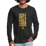 Don't Hurt People | Limited Edition | Men's Long Sleeve Tee - black