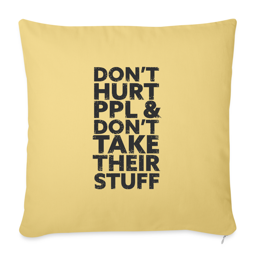 Don't Hurt People | Throw Pillow Cover - washed yellow