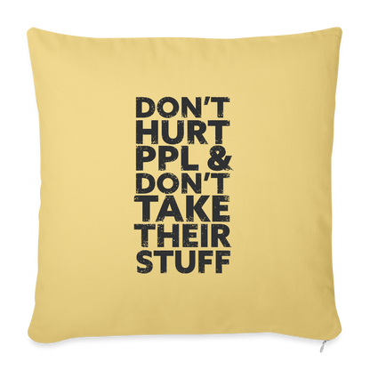 Don't Hurt People | Throw Pillow Cover - washed yellow