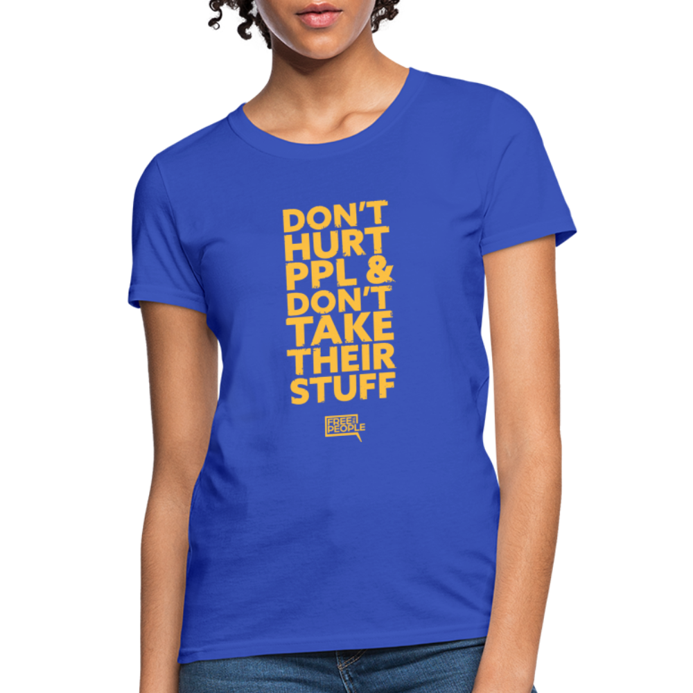 Don't Hurt People | Limited Edition | Women's Tee - royal blue