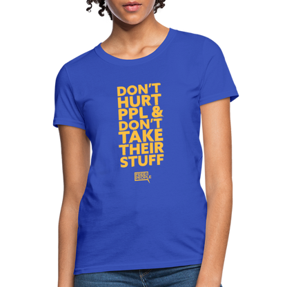 Don't Hurt People | Limited Edition | Women's Tee - royal blue