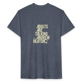 Adults Are Talking | Men's Tee - heather navy