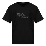 Fight the Power | Youth Tee - black