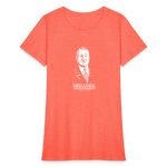 Ludwig von Mises Quote | Women's Tee - heather coral