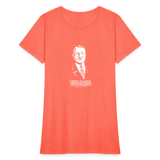 Ludwig von Mises Quote | Women's Tee - heather coral