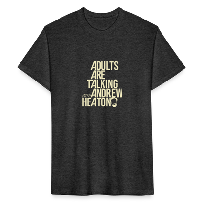 Adults Are Talking | Men's Tee - heather black
