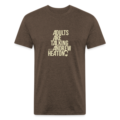 Adults Are Talking | Men's Tee - heather espresso