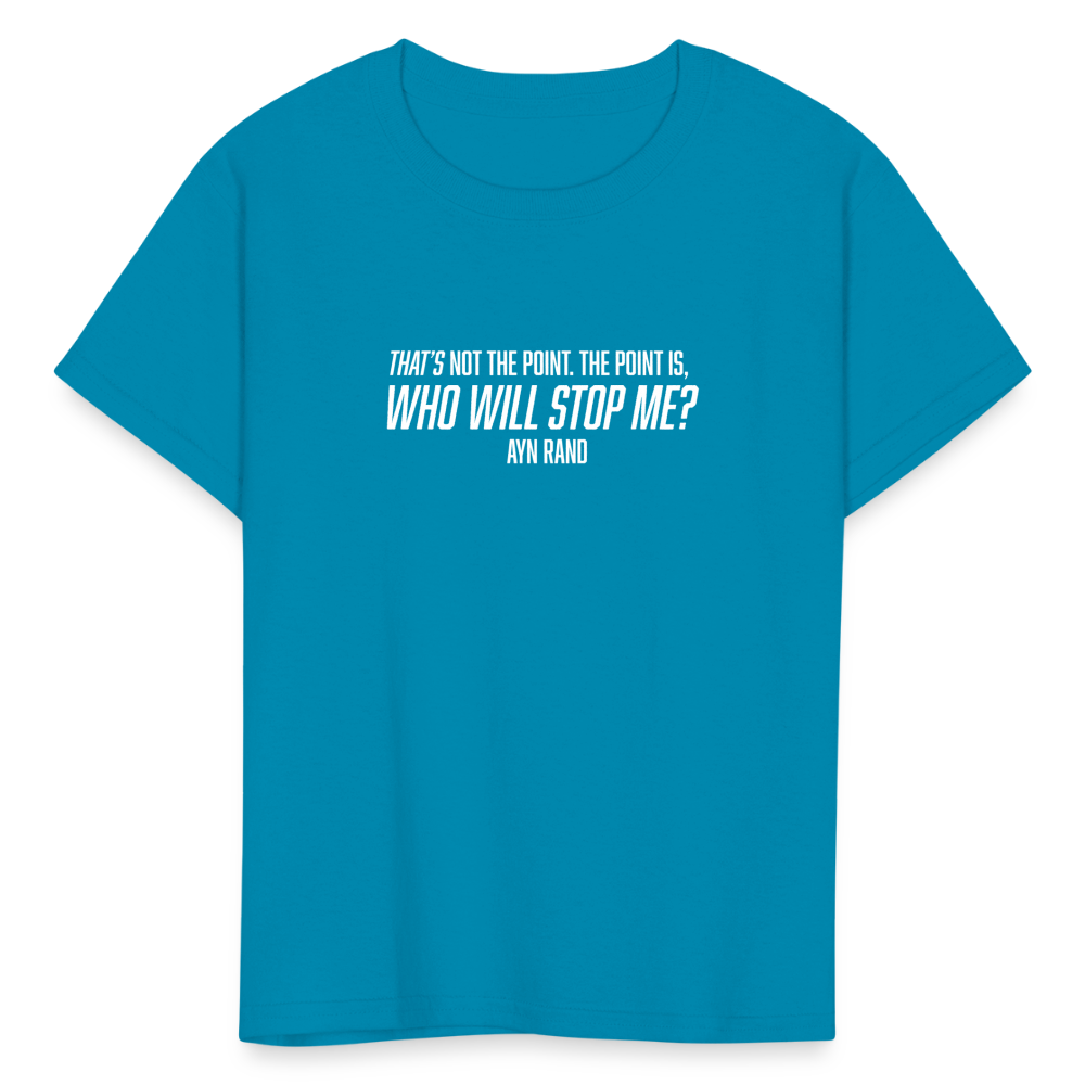 Ayn Rand Quote | Youth Tee - turquoise