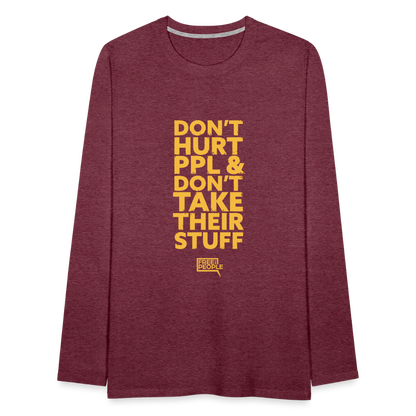 Don't Hurt People | Limited | Men's Long Sleeve Tee - heather burgundy