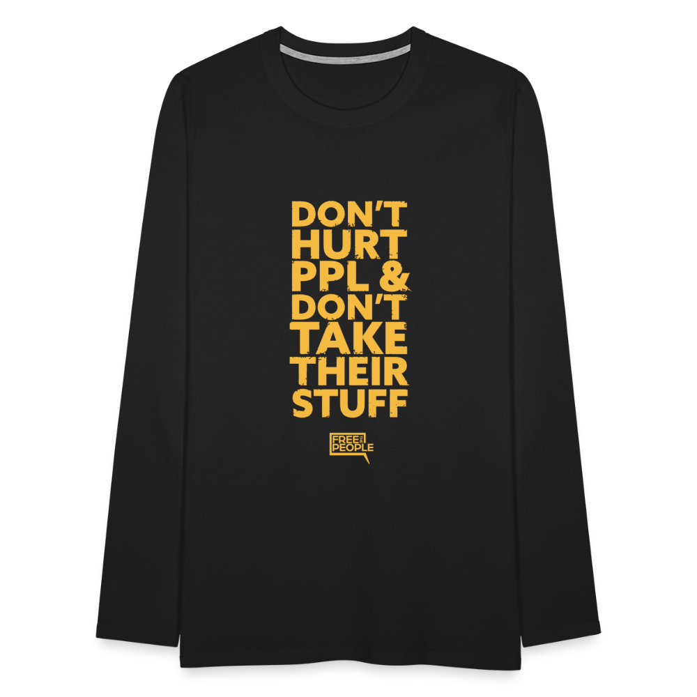 Don't Hurt People | Limited Edition | Men's Long Sleeve Tee - black