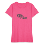 Fight the Power | Women's Tee - heather pink