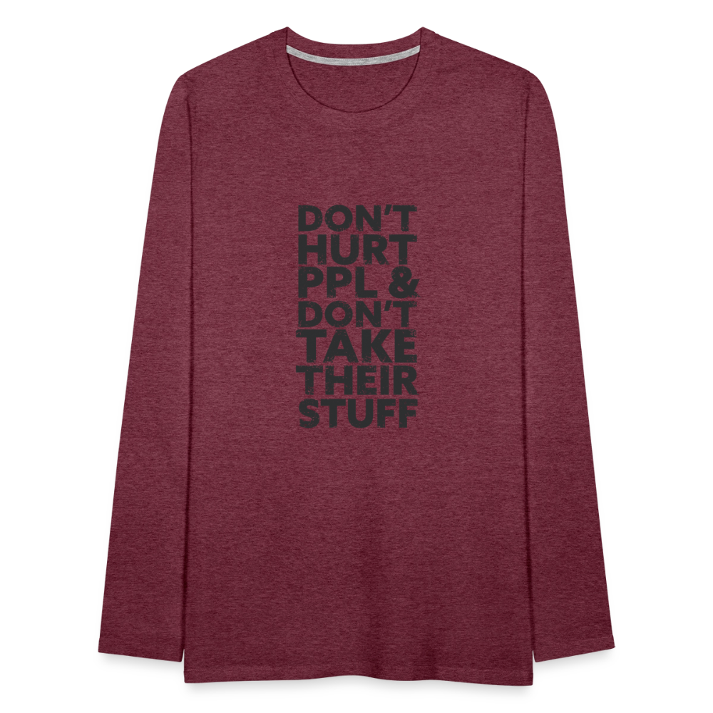 Don't Hurt People | Men's Long Sleeve Tee - heather burgundy