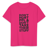 Don't Hurt People | Youth Tee - fuchsia