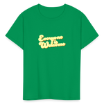 Everyone is Welcome | Youth Tee - kelly green