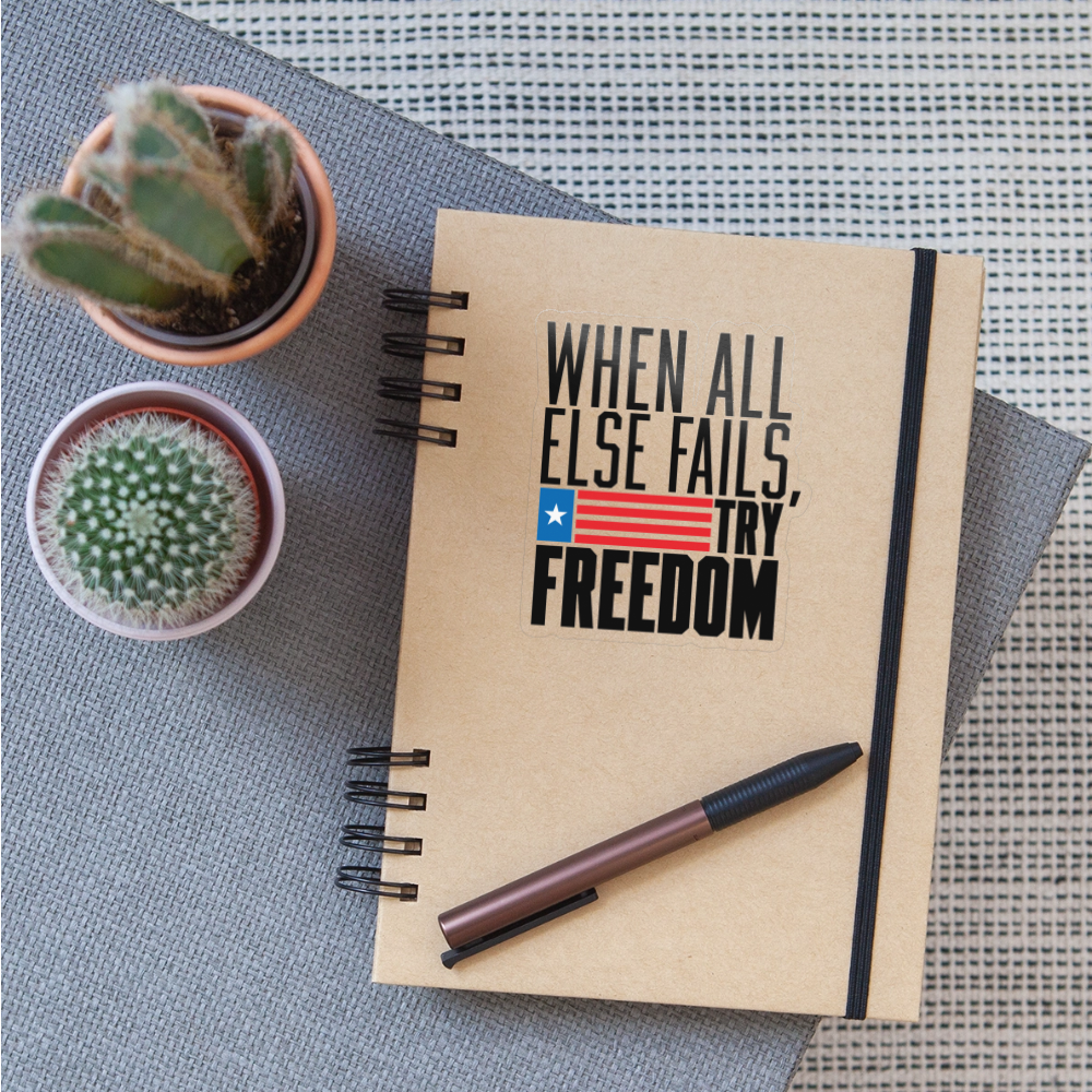 Try Freedom Sticker - transparent glossy