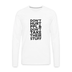 Don't Hurt People | Men's Long Sleeve Tee - white