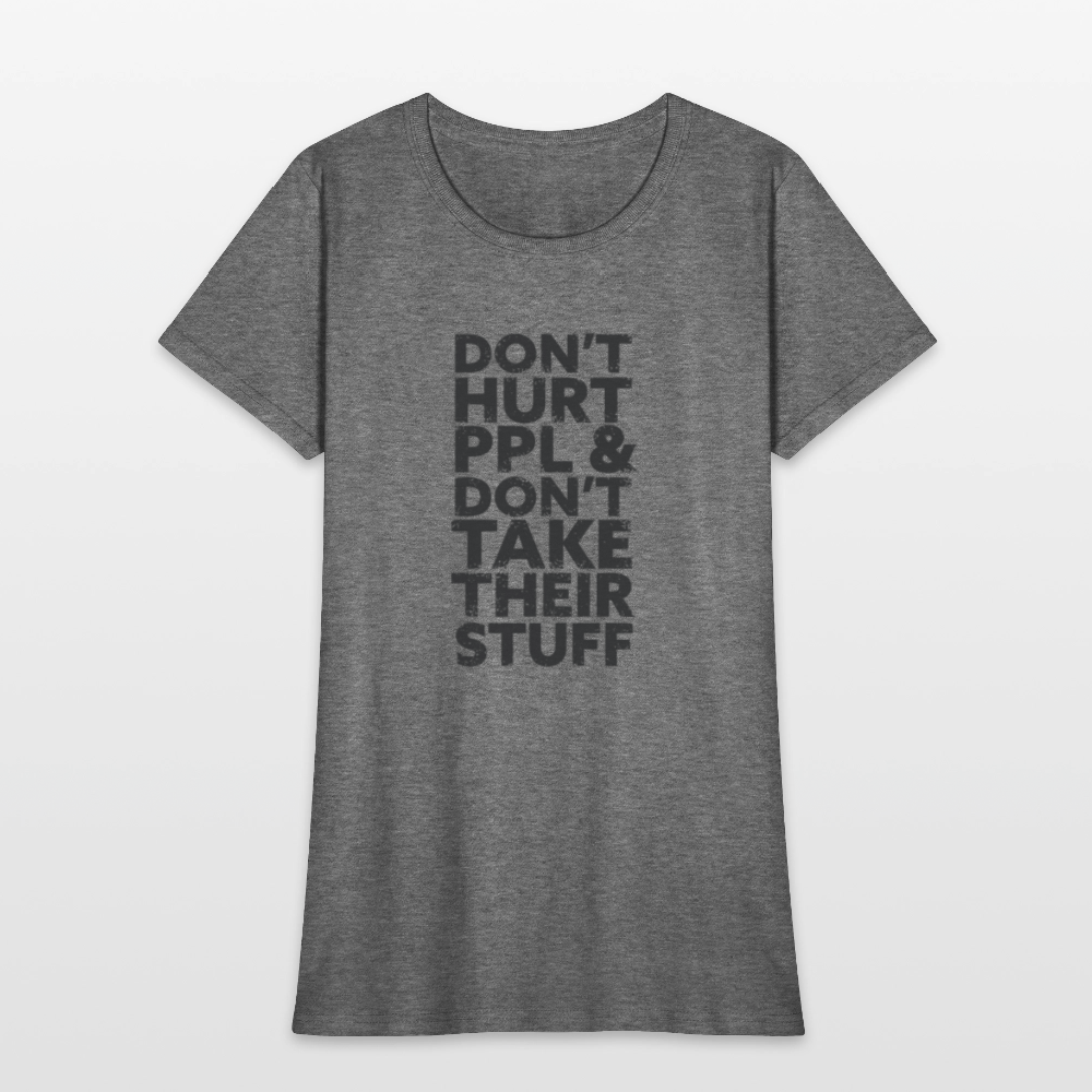 Don't Hurt People | Women's Tee - graphite heather