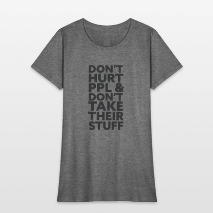 Don't Hurt People | Women's Tee - graphite heather