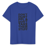 Don't Hurt People | Youth Tee - royal blue