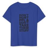 Don't Hurt People | Youth Tee - royal blue