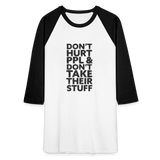 Don't Hurt People | Baseball Tee - white/black