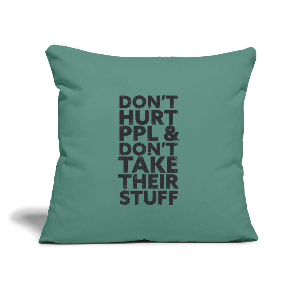 Don't Hurt People | Throw Pillow Cover - cypress green