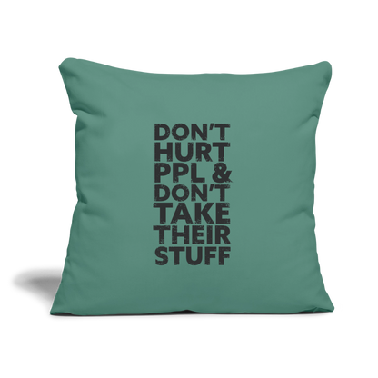 Don't Hurt People | Throw Pillow Cover - cypress green