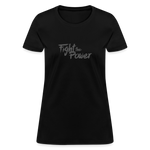 Fight the Power | Women's Tee - black