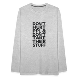 Don't Hurt People | Men's Long Sleeve Tee - heather gray