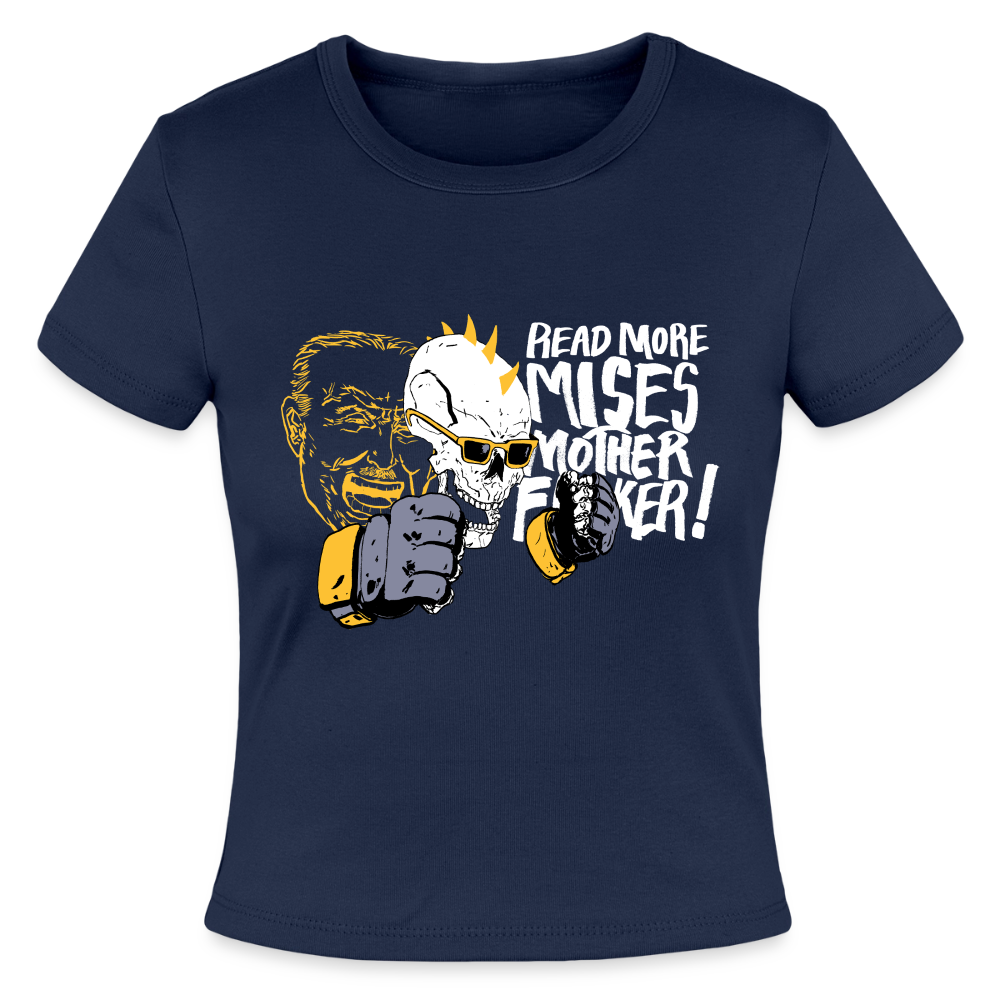 Read More Mises Mother F**ker! | Women's Crop Tee - navy