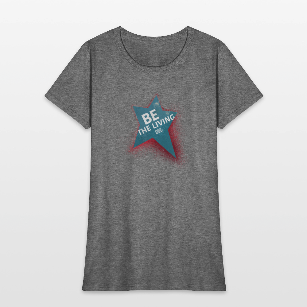 Be the Living | Women's Tee - graphite heather