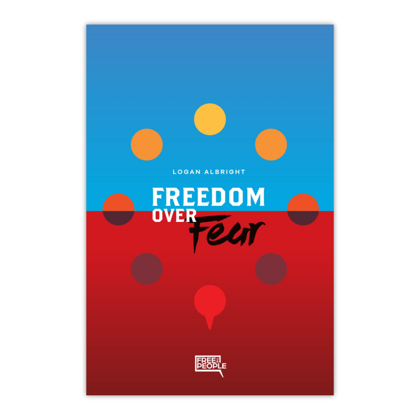 Freedom Over Fear