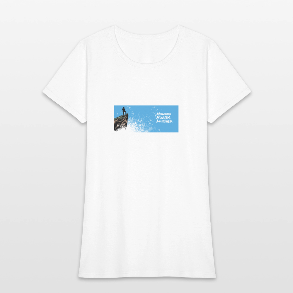 Howard Roark Laughed | Women's Tee - white