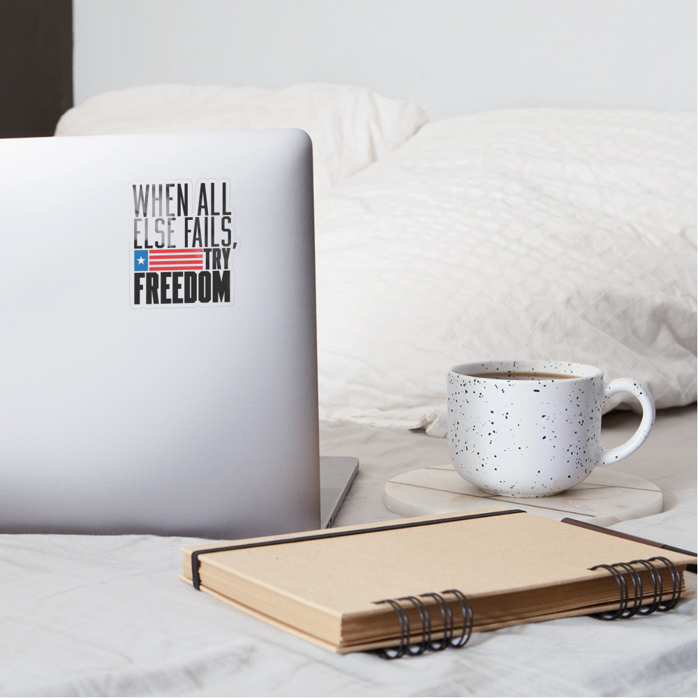 Try Freedom Sticker - transparent glossy