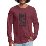 Don't Hurt People | Men's Long Sleeve Tee - heather burgundy