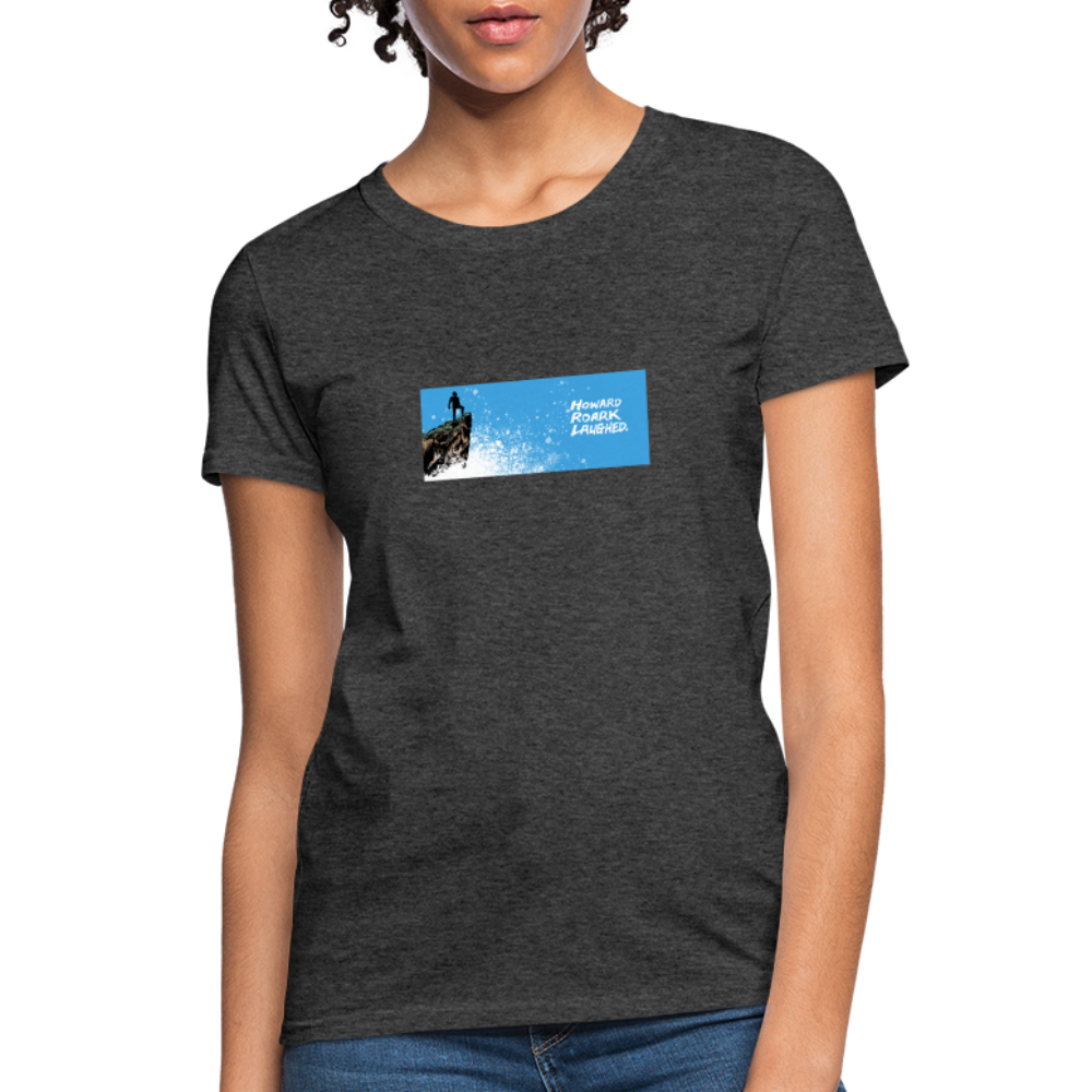 Howard Roark Laughed | Women's Tee - heather black