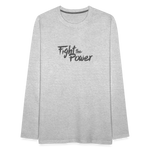 Fight the Power | Men's Long Sleeve Tee - heather gray